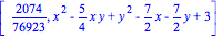 [2074/76923, x^2-5/4*x*y+y^2-7/2*x-7/2*y+3]